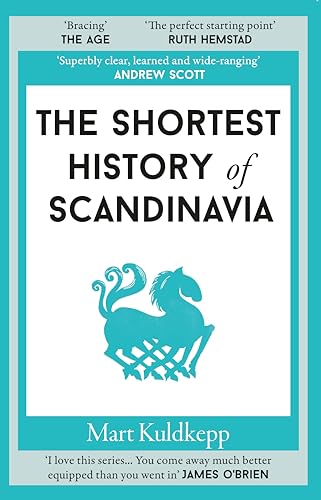 The Shortest History of Scandinavia