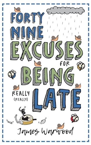 Read 49 Excuses for Being Really Late (The Excuse Encyclopedia)