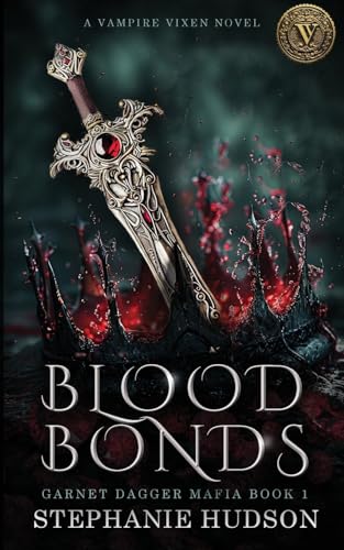 Blood Bonds (Garnet Dagger Mafia #1)