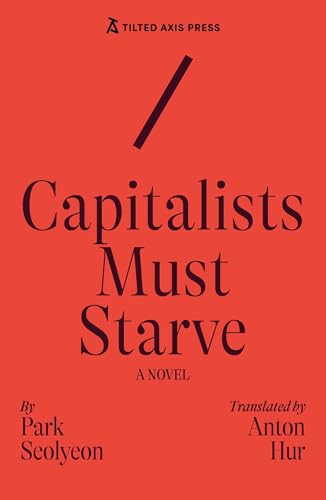 Read Capitalists Must Starve