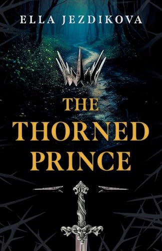 The Thorned Prince: A Novel