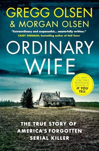 Ordinary Wife: The true story of America’s forgotten serial killer