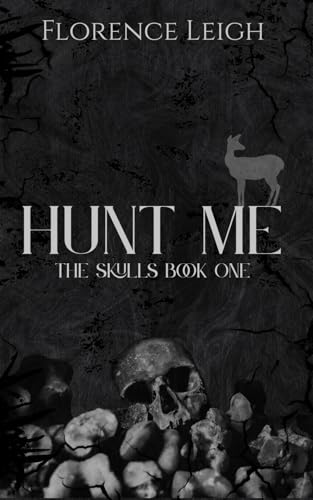 Hunt Me (The Skulls Book 1)