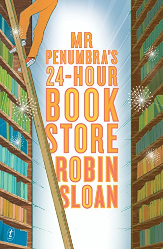 Mr. Penumbra’s 24-Hour Bookstore
