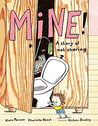 Read Mine!: A Story of Not Sharing