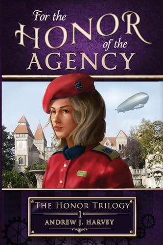 For the Honor of the Agency (Honor Trilogy)