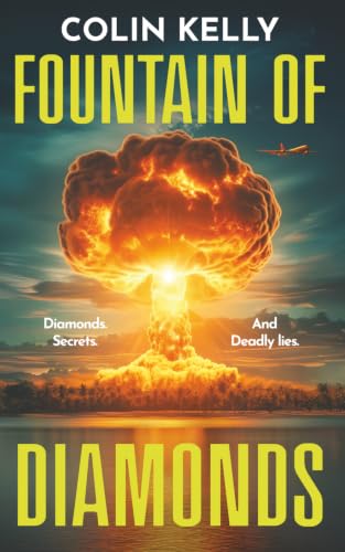 Fountain of Diamonds: Diamonds, Secrets, and Deadly Lies.