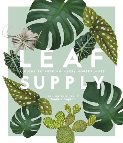 Leaf Supply: A Guide to Keeping Happy House Plants book cover