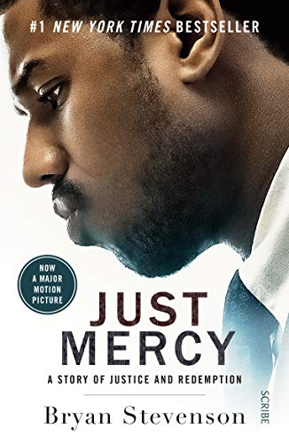 Just Mercy: A Story of Justice and Redemption