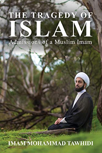 The Tragedy of Islam: Admissions of a Muslim Imam book cover