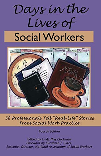 Days in the Lives of Social Workers: 58 Professionals Tell Real-Life Stories From Social Work Practice book cover