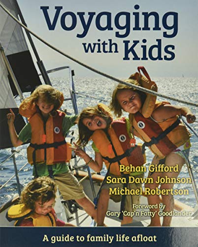 Voyaging With Kids: A guide to family life afloat book cover