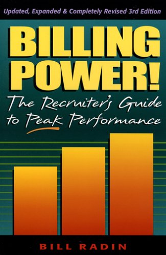 Billing Power! The Recruiter's Guide to Peak Performance book cover