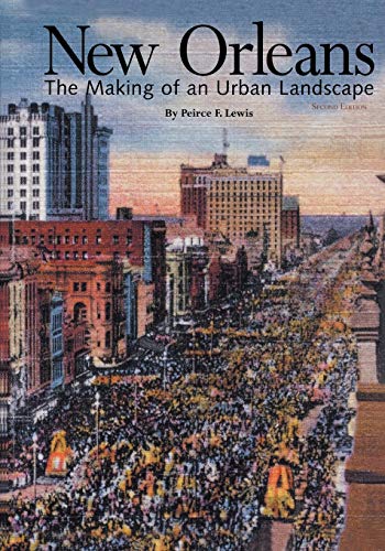 New Orleans: The Making of an Urban Landscape book cover