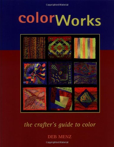 Color Works: The Crafter's Guide to Color book cover