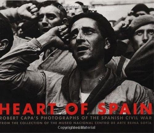 Robert Capa: Heart of Spain: Robert Capa's Photographs of the Spanish Civil War book cover