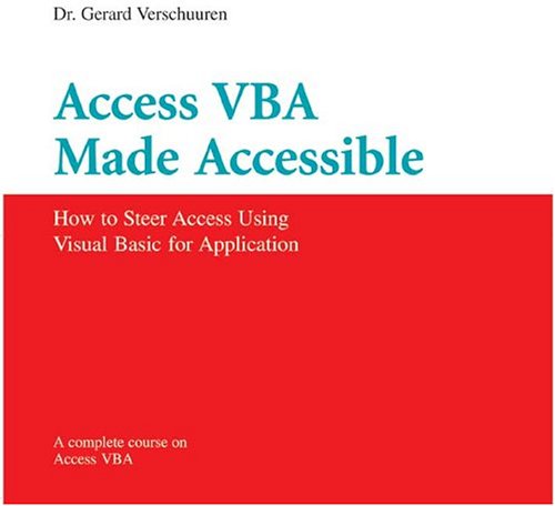 Access VBA Made Accessible: A Complete Course on Microsoft Access Programming book cover