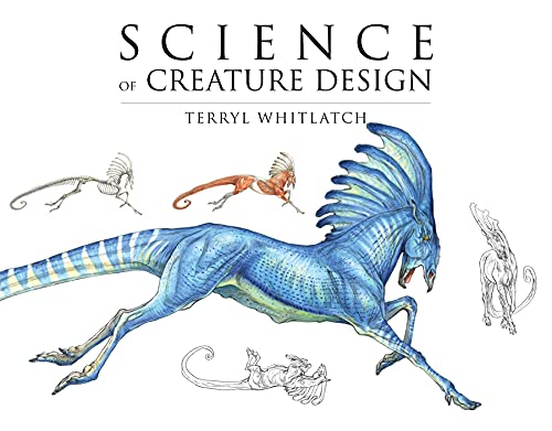 Principles of Creature Design: From the Actual to the Amazing book cover