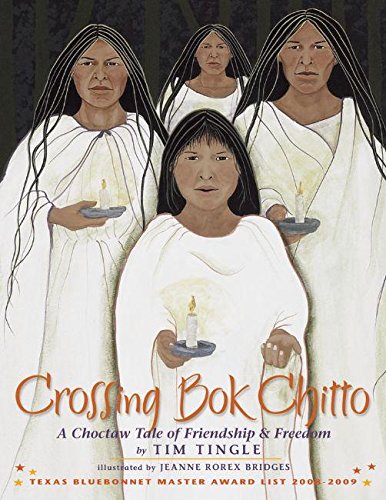 Crossing Bok Chitto: A Choctaw Tale of Friendship & Freedom book cover