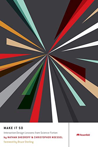 Make It So: Interaction Design Lessons from Science Fiction