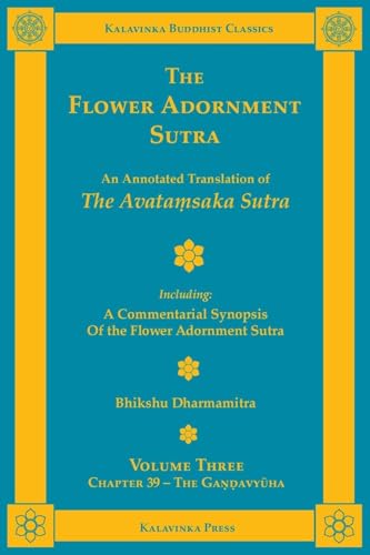 Read The Flower Adornment Sutra - Volume Three: An Annotated Translation of the Avataṃsaka Sutra with 