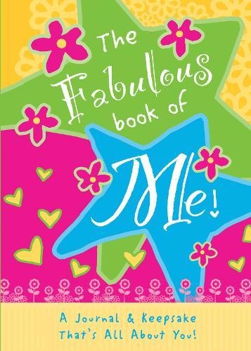The Fabulous Book of Me: A Journal That's All About You! book cover