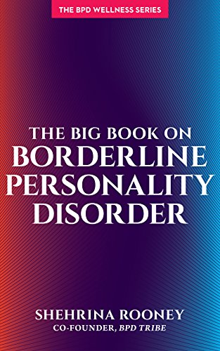 Read The Big Book on Borderline Personality Disorder (Bpd Wellness)