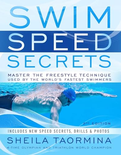 Swim Speed Secrets: Master the Freestyle Technique Used by the World's Fastest Swimmers book cover