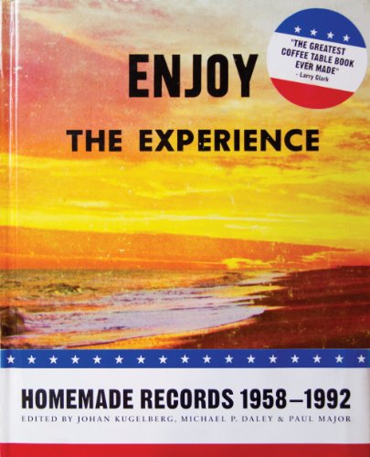 Enjoy the Experience: Homemade Records, 1958-1992 book cover