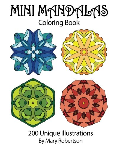 Mini Mandalas Coloring Book: 200 Unique Illustrations (Volume 1) book cover