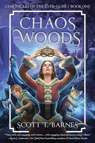Chaos Woods (Chronicles of the Ever-Guise)