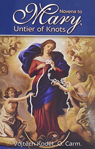 Novena To Mary, Untier Of Knots book cover