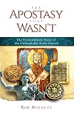 The Apostasy That Wasn T The Extraordinary Story Of The Unbr