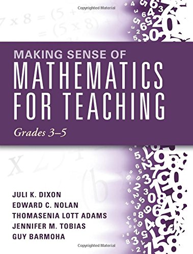Making Sense of Mathematics for Teaching Grades 3-5: Learn and Teach Concepts and Operations with Depth: How Mathematics Progresses Within and Across Grades book cover