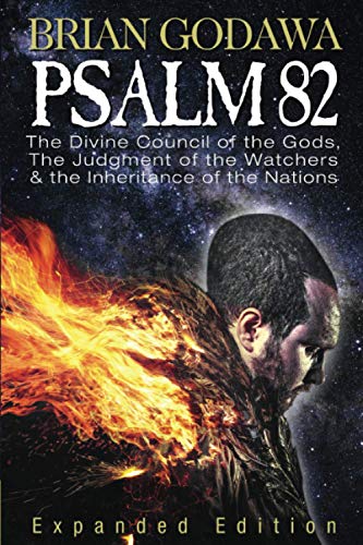 Psalm 82: The Divine Council of the Gods, The Judgment of the Watchers and the Inheritance of the Nations book cover