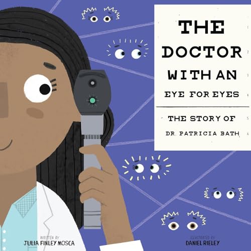 The Doctor with an Eye for Eyes: The Story of Dr. Patricia Bath book cover