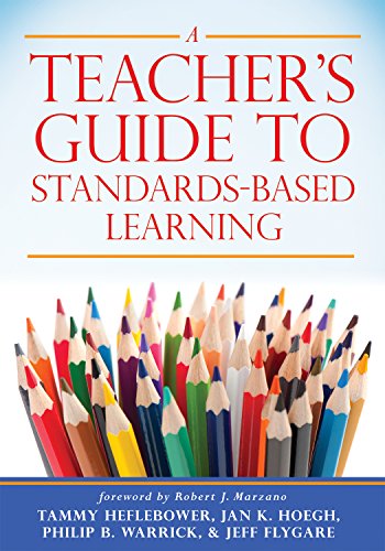 A Teacher's Guide to Standards-Based Learning: (an Instruction Manual for Adopting Standards-Based Grading, Curriculum, and Feedback) book cover