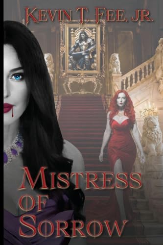 Mistress of Sorrow: Mistress of Sorrow (Lady of Shadow Book)