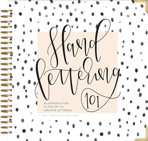 Hand Lettering 101: An Introduction to the Art of Creative Lettering book cover
