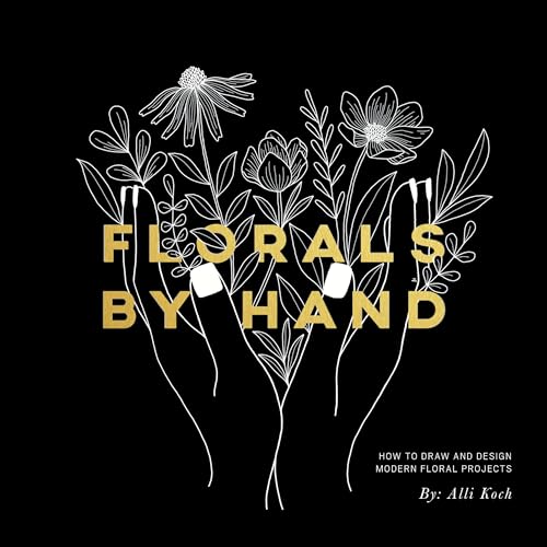 Florals by Hand: How to Draw and Design Modern Floral Projects book cover