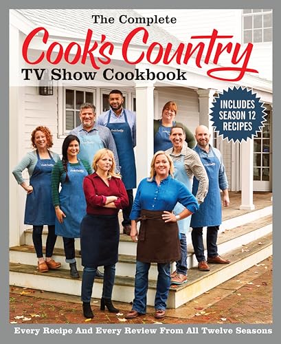 The Complete Cook's Country TV Show Cookbook 12th Anniversary Edition book cover