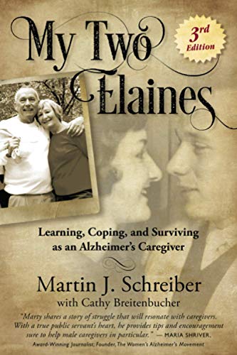 My Two Elaines: Learning, Coping, and Surviving as an Alzheimer's Caregiver book cover