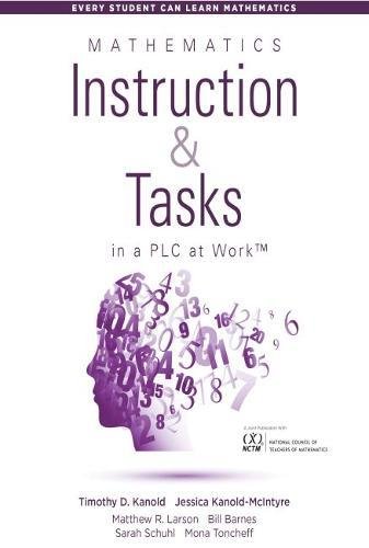 Mathematics Instruction and Tasks in a PLC at Work(tm): (Develop a Standards-Based Math Curriculum in Your Professional Learning Community) book cover