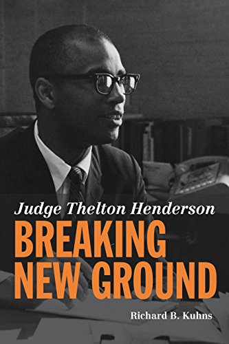 Judge Thelton Henderson, Breaking New Ground book cover