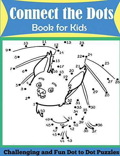 Connect the Dots Book for Kids: Challenging and Fun Dot to Dot Puzzles book cover