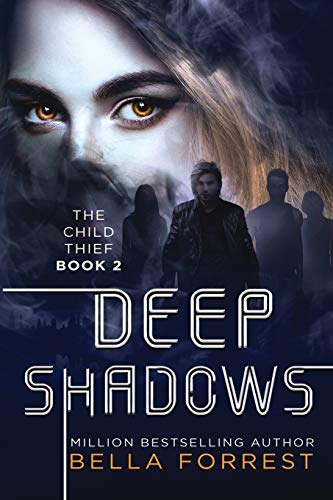 Deep Shadows (The Child Thief #2)