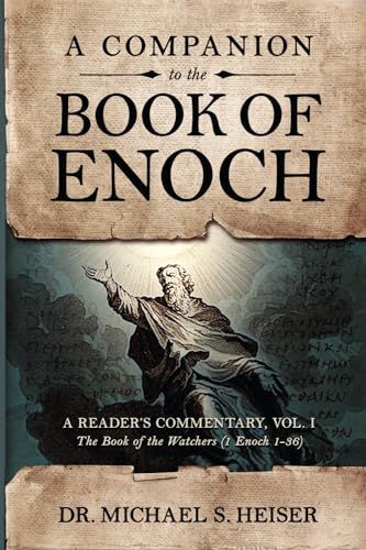 A Companion to the Book of Enoch: A Reader's Commentary, Vol I: The Book of the Watchers (1 Enoch 1-36) book cover