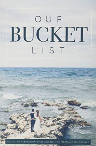Our Bucket List: A Creative and Inspirational Journal for Ideas and Adventures for Couples book cover