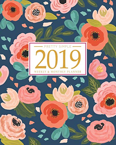 2019 Planner Weekly And Monthly: Calendar + Organizer | Inspirational Quotes And Navy Floral Cover | January 2019 through December 2019 book cover