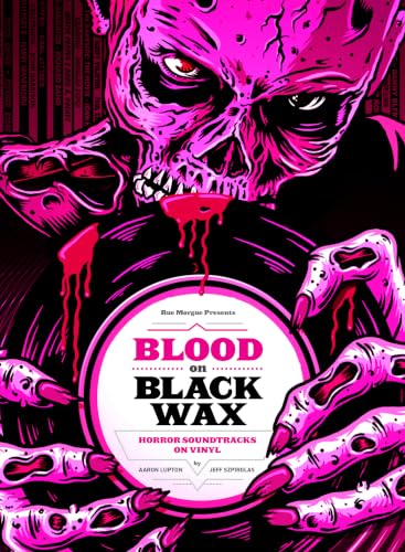 Blood on Black Wax: Horror Soundtracks on Vinyl book cover